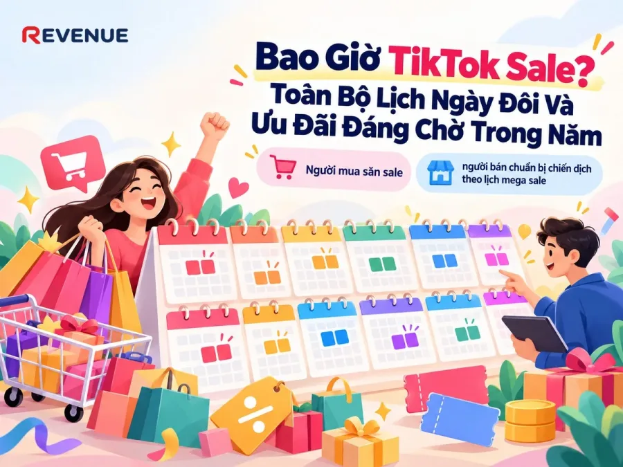 Bao Giờ TikTok Sale? Toàn Bộ Lịch Ngày Đôi Và Ưu Đãi Đáng Chờ Trong Năm