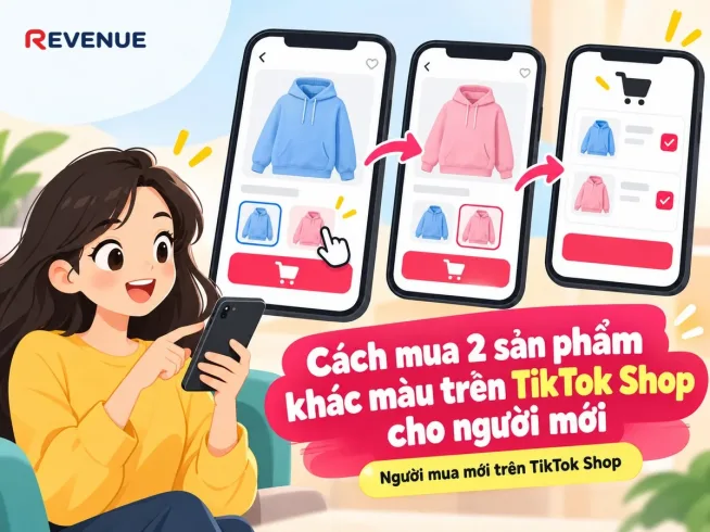Cách mua 2 sản phẩm khác màu trên TikTok Shop cho người mới