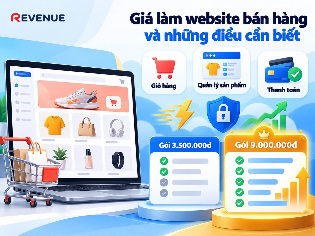 Giá làm website bán hàng và những điều cần biết để tiếp cận khách hàng online