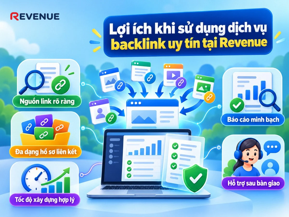 Lợi ích khi sử dụng dịch vụ backlink uy tín tại Revenue với nguồn link rõ ràng