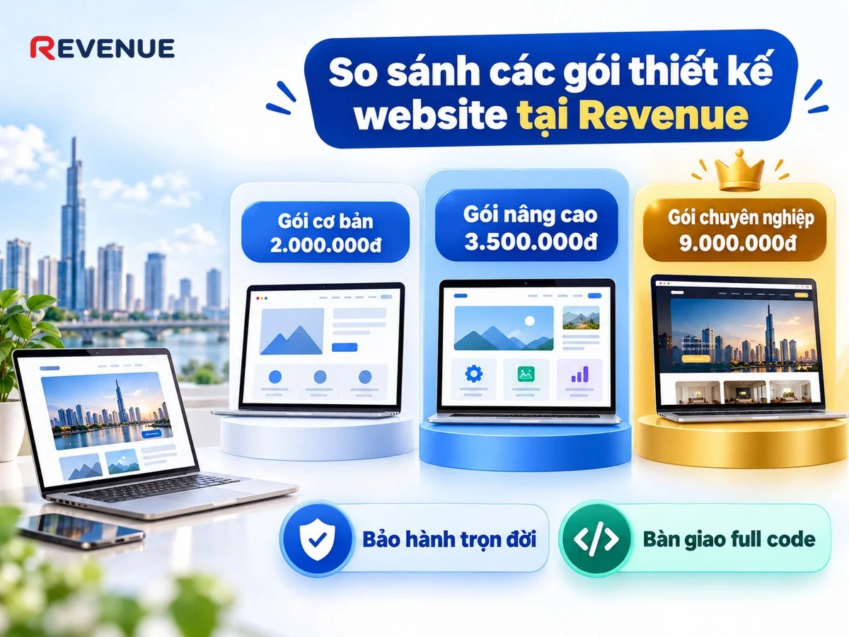 So sánh các gói thiết kế website tại Revenue với ba gói cơ bản, nâng cao và chuyên nghiệp