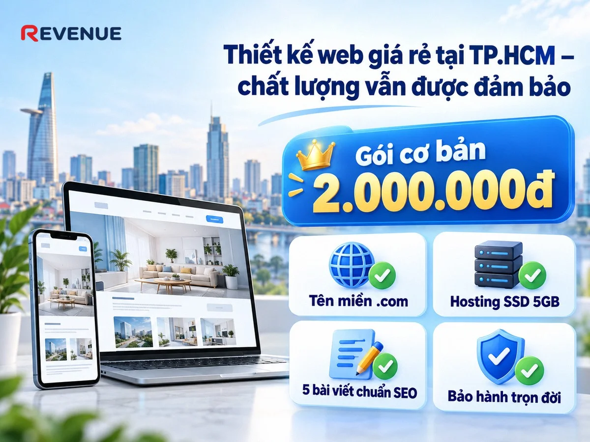 Thiết kế web giá rẻ tại TP.HCM – chất lượng vẫn được đảm bảo với gói cơ bản 2.000.000đ