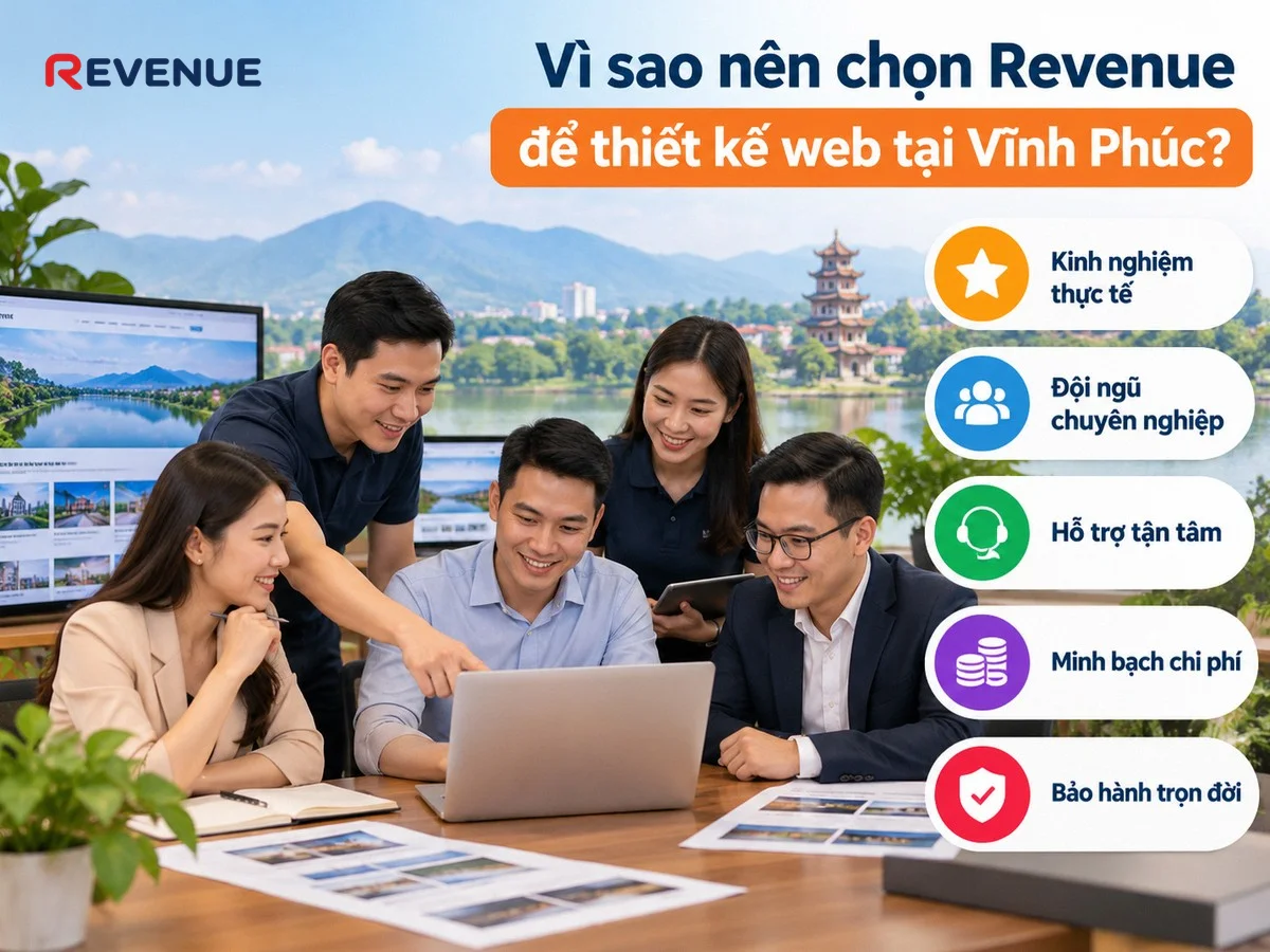 Vì sao nên chọn Revenue để thiết kế web tại Vĩnh Phúc với kinh nghiệm thực tế tại địa phương